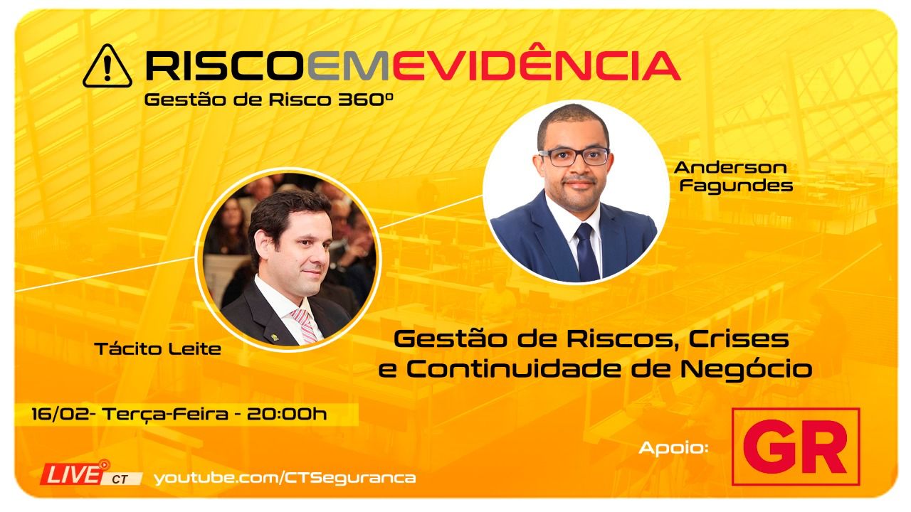 Risco em Evidência T1-E8 ｜ Anderson Fagundes | Gestão de Riscos, Crises e Continuidade de Negócio